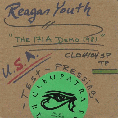 Reagan Youth : The 171A Demo 1981